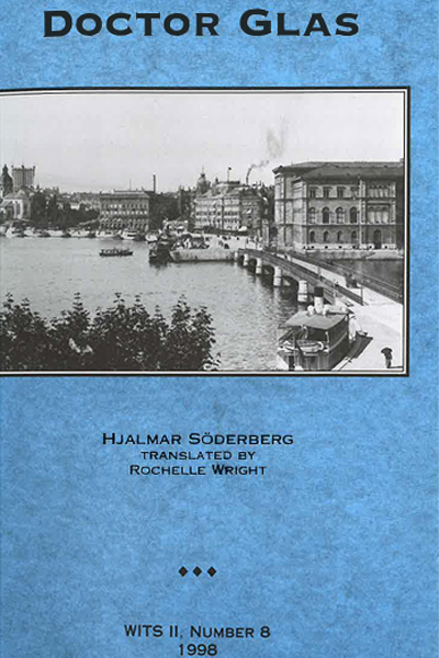 Book cover of No. 8: Doctor Glas by Hjalmar Söderberg, Rochelle Wright, trans. (1998)