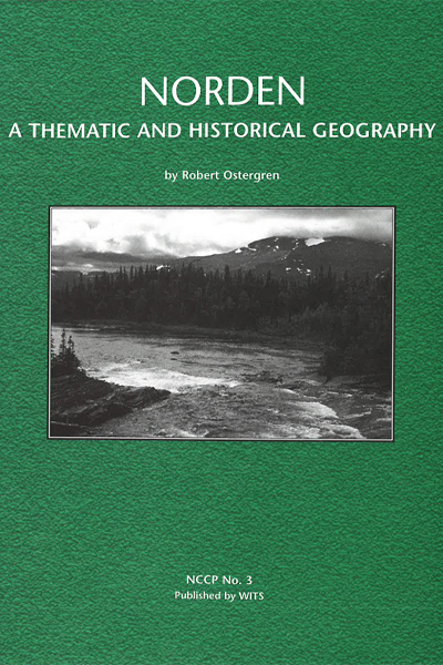 Book cover of No. 3: Norden: A Thematic and Historical Geography by Robert Ostergren (2002)