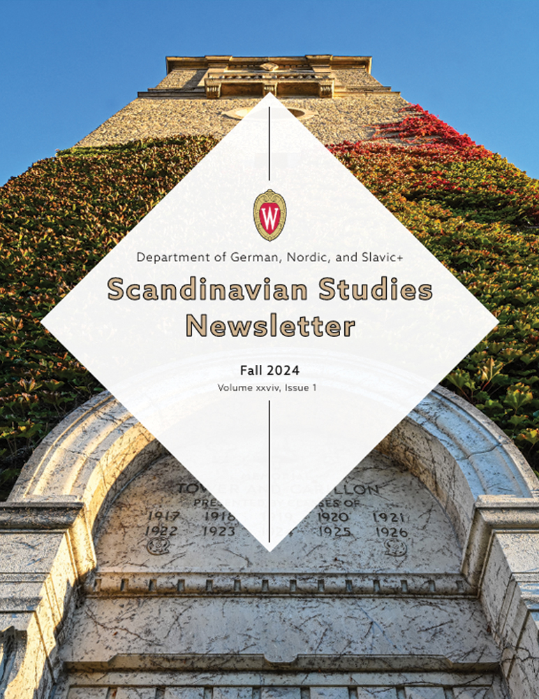 image of Scandinavian Studies Newsletter, fall 2024 edition. Image of Sewell Social Sciences belltower (Carillon Tower). German, Nordic, and Slavic+ logo in the middle of a white diamond.

Text: Fall 2024, Scandinavian Studies Newsletter, Volume xxviv, Issue 1.