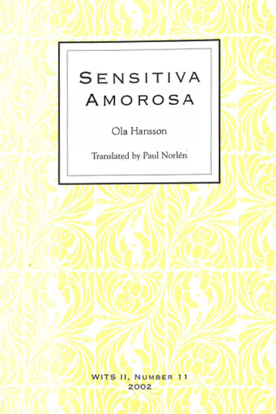 Book cover of No. 11: Sensitiva Amorosa by Ola Hansson, Paul Norlén, trans.