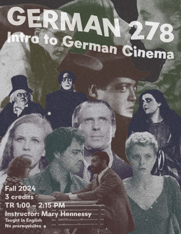 Poster for "GERMAN 278: Intro to German Cinema," scheduled for Fall 2024.  The course is listed as 3 credits, scheduled for Tuesdays and Thursdays from 1:00 PM to 2:15 PM, and taught by instructor Mary Hennessy.