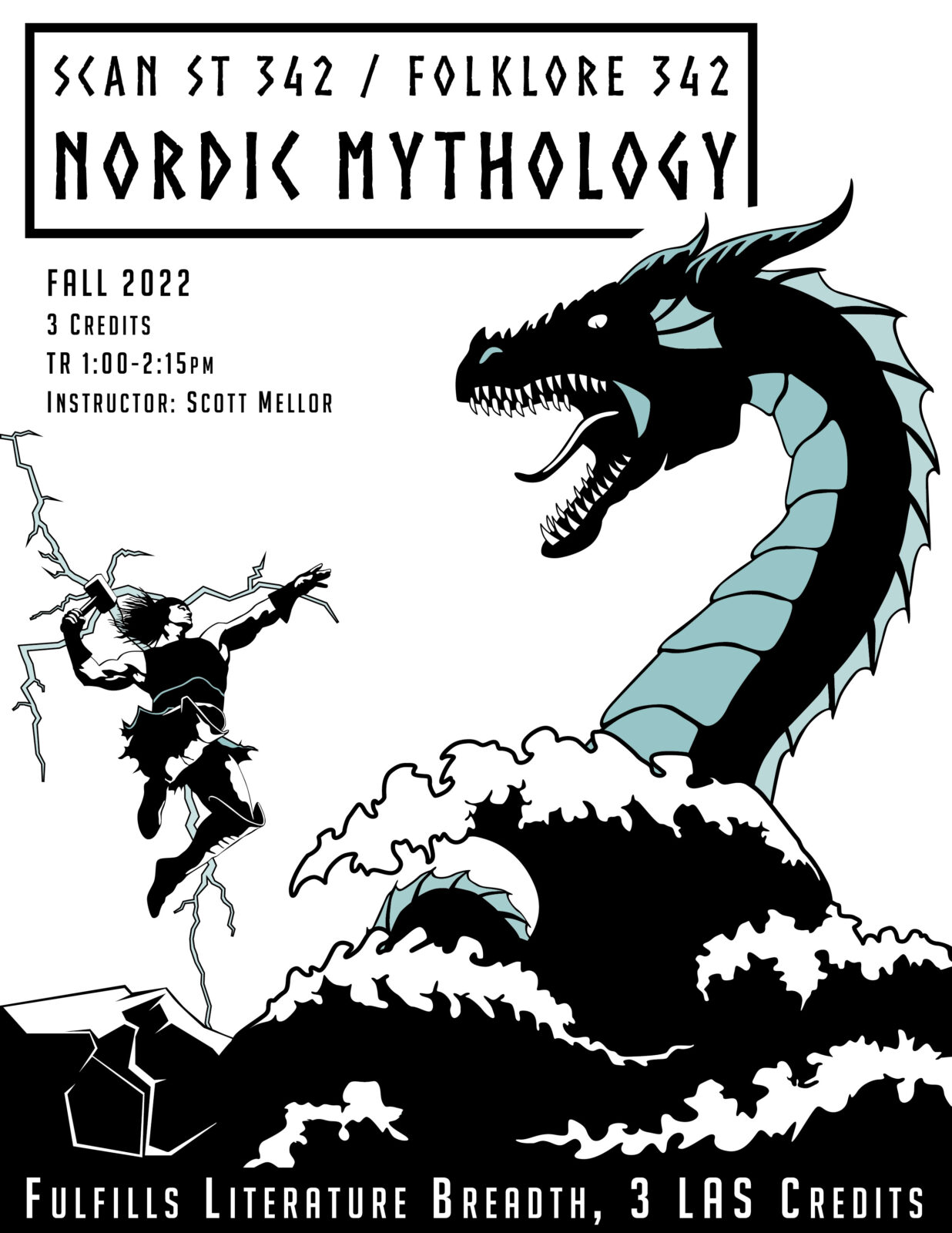 Image of course poster for Scand St 343/Folklore 342: Nordic Mythology. Image depicts
Text: Fall 2022, 3 credits, TR 1:00-2:15 pm, instructor: Scott Mellor
