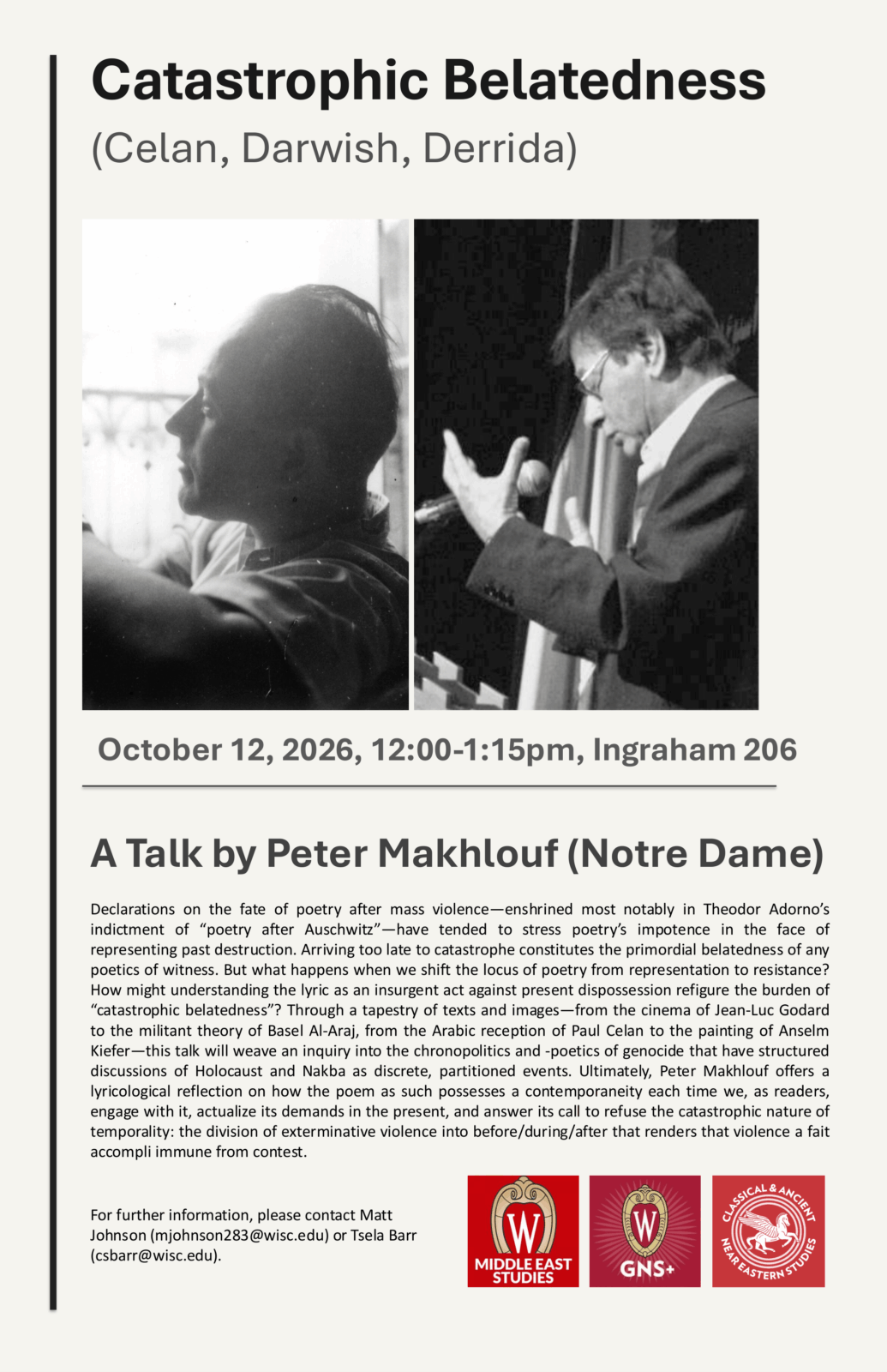 image of a poster for an event titled Catastrophic Belatedness (Celan, Darwish, Derrida) on october 12, 2026 from 12-1:15 pm in Ingraham 206 by Peter Makhlouf (Notre Dame).