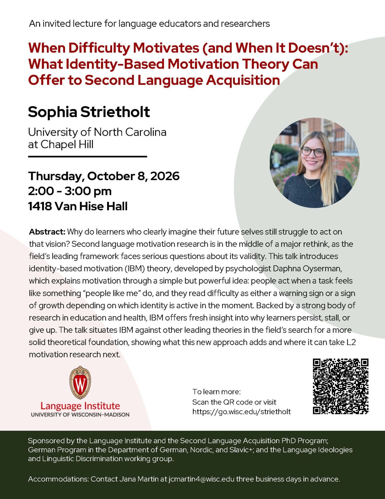 poster for a lecture for language educators and researchers: When Difficulty Motivates (and When It Doesn't): What Identity-Based Motivation Theory Can Offer to Second Language Acquisition by Sophia Stietholt from the University of North Carolina. Event will be October 8 2026 2:00-3:00 pm 1418 Van Hise Hall. UW-Madison language institute.